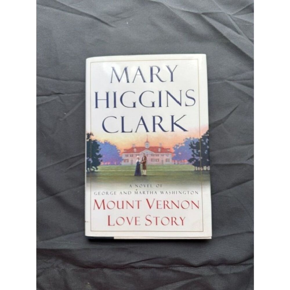 Mount Vernon Love Story by Mary Higgins Clark Signed HC/DJ Autographed
